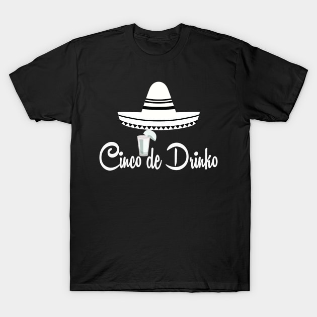 Cinco de Drinko, Cinco de mayo Gift Idea, 5 de mayo shirt, tequila, Cinco de drinko T-Shirt by wiixyou